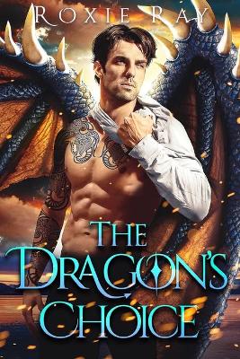 Book cover for The Dragon's Choice