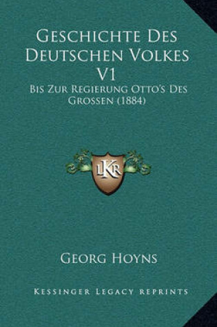 Cover of Geschichte Des Deutschen Volkes V1