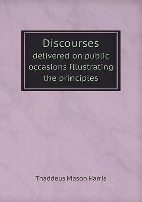 Book cover for Discourses delivered on public occasions illustrating the principles