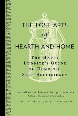 Book cover for The Lost Arts of Hearth and Home