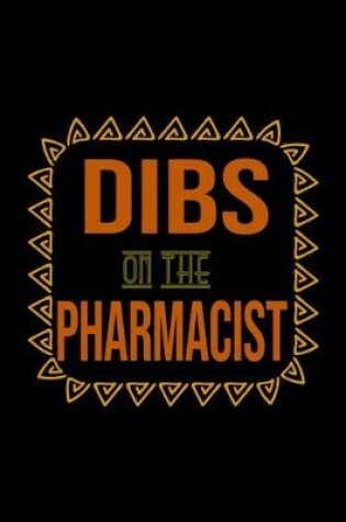 Cover of Dibs on the pharmacist