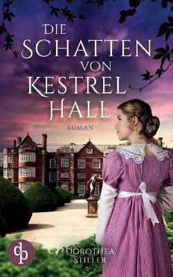 Book cover for Die Schatten von Kestrel Hall