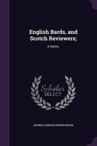 Cover of English Bards, and Scotch Reviewers;