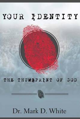 Book cover for Your Identity; The Thumbprint of God