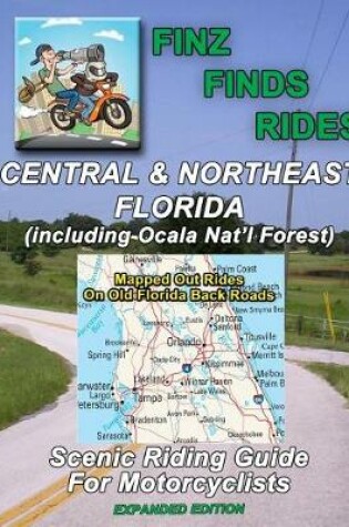 Cover of Scenic Rides In Central & Northeast Florida, Incl Ocala Nat. Forest (Expanded Ed