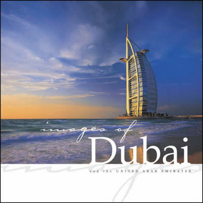 Cover of Images of Dubai and the United Arab Emirates