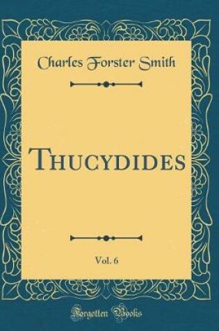 Cover of Thucydides, Vol. 6 (Classic Reprint)