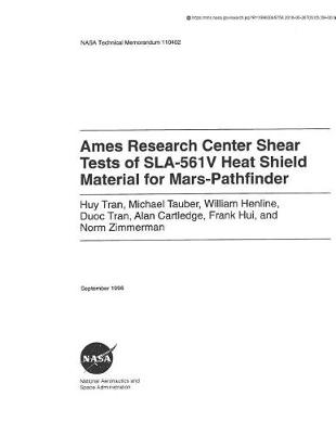 Book cover for Ames Research Center Shear Tests of Sla-561v Heat Shield Material for Mars-Pathfinder