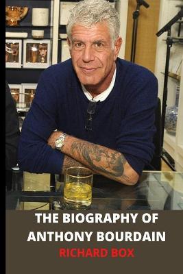 Book cover for Biography of Anthony Bourdain