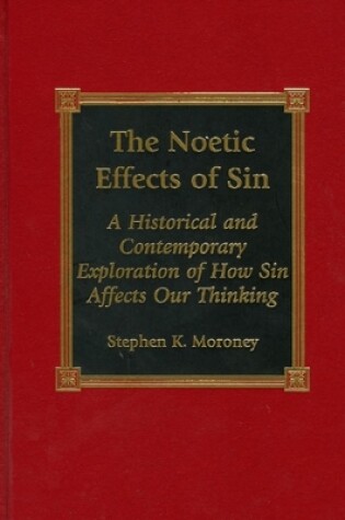 Cover of The Noetic Effects of Sin