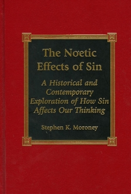 Book cover for The Noetic Effects of Sin