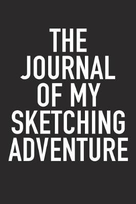 Book cover for The Journal of My Sketching Adventure