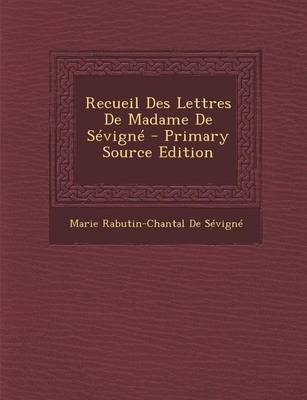 Book cover for Recueil Des Lettres de Madame de Sevigne