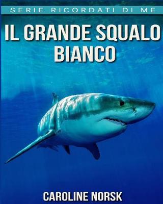 Book cover for Il grande squalo bianco