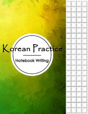 Book cover for Korean Practice Notebook Writing