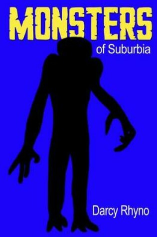 Cover of Monsters of Suburbia