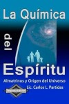 Book cover for La Quimica del Espiritu