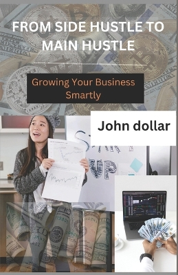 Book cover for From Side Hustle to Main Hustle