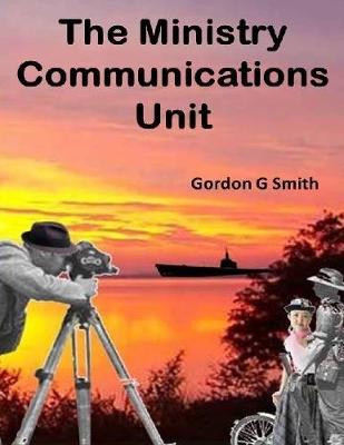 Book cover for The Ministry Communications Unit