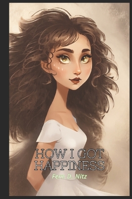 Book cover for How I Got Happiness