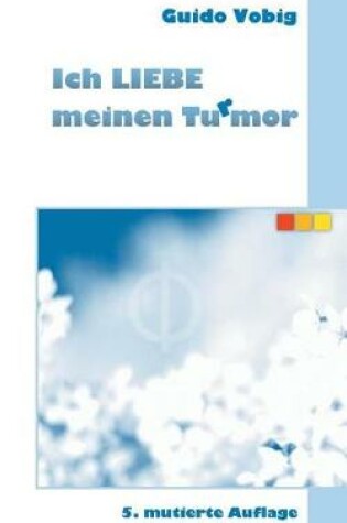 Cover of Ich Liebe Meinen Turmor