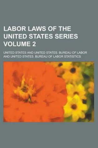 Cover of Labor Laws of the United States Series Volume 2