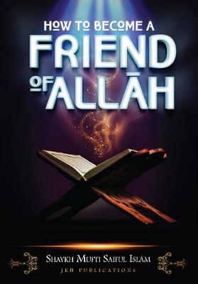 Book cover for How to Become a Friend of Allah