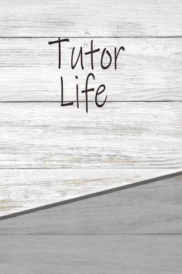 Book cover for Tutor Life