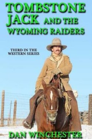 Cover of Tombstone Jack and the Wyoming Raiders