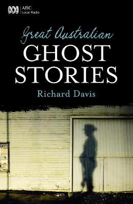 Book cover for Great Australian Ghost Stories
