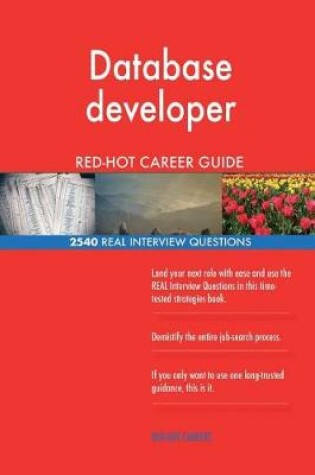 Cover of Database developer RED-HOT Career Guide; 2540 REAL Interview Questions