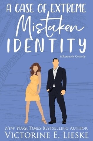 Cover of A Case of Extreme Mistaken Identity