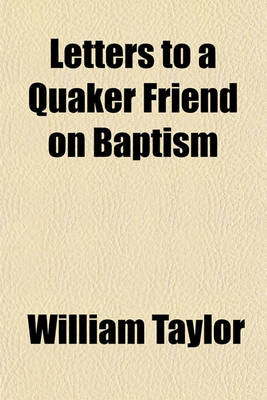 Book cover for Letters to a Quaker Friend on Baptism