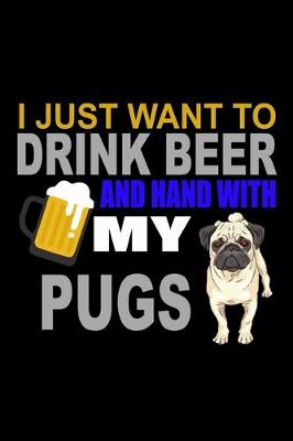 Book cover for I Just Want to Drink and Hang With my Pug