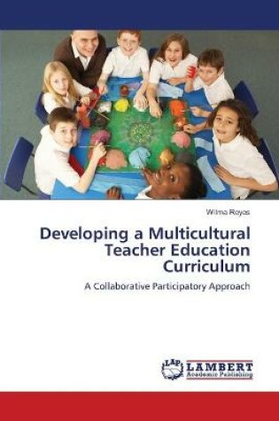 Cover of Developing a Multicultural Teacher Education Curriculum