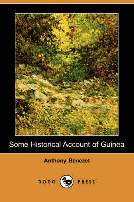 Book cover for Some Historical Account of Guinea (Dodo Press)