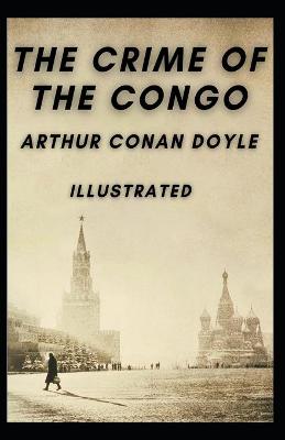 Book cover for The Crime of the Congo Illustrated