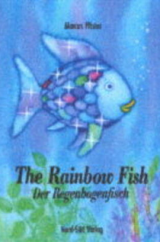 Cover of The Rainbow Fish / Der Regenbogenfisch