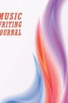 Book cover for Music Writing Journal