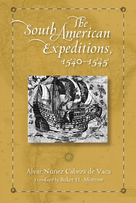 Book cover for The South American Expeditions, 1540-1545