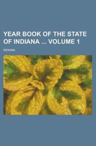 Cover of Year Book of the State of Indiana Volume 1