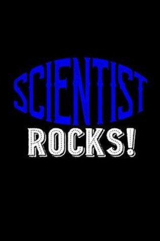 Cover of Scientist rocks!