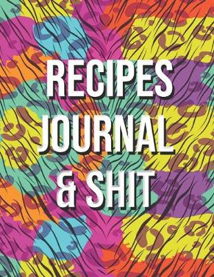 Book cover for Recipes Journal & Shit