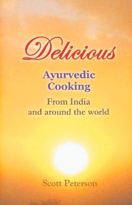 Book cover for Delicious Ayurvedic Cooking