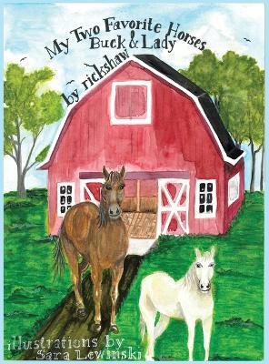 Book cover for My Two Favorite Horses Buck and Lady