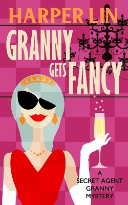Book cover for Granny Gets Fancy