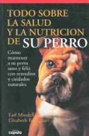 Book cover for Todo Sobre La Salud y La Nutricion de Su Perro
