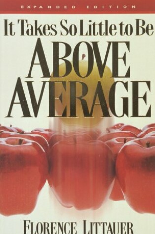 Cover of It Takes So Little to be above Average