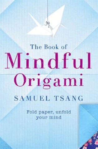 Cover of The Book of Mindful Origami