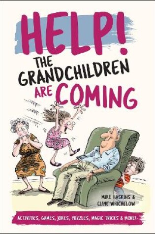 Cover of Help! The Grandchildren are Coming